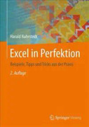 Excel in Perfektion: Beispiele, Tipps Und Tricks Aus Der Praxis