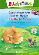 Bildermaus -Geschichten vom kleinen Hasen - Little Rabbit Stories
