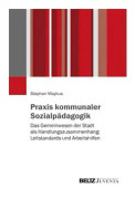 Praxis kommunaler Sozialpädagogik