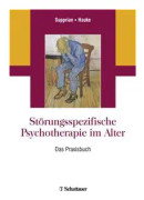 Störungsspezifische Psychotherapie im Alter