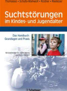Suchtstörungen im Kindes- und Jugendalter