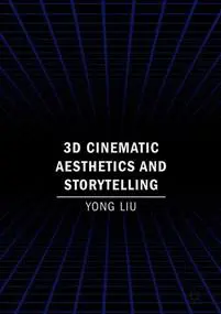 3D Cinematic Aesthetics and Storytelling