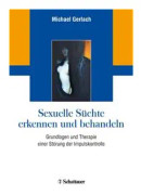Sexuelle Süchte erkennen und behandeln