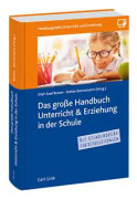 Das große Handbuch Unterricht & Erziehung in der Schule