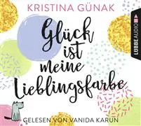 Glück ist meine Lieblingsfarbe
