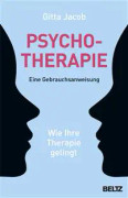 Psychotherapie - eine Gebrauchsanweisung