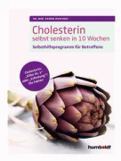 Cholesterin selbst senken in 10 Wochen