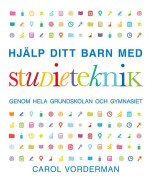 Hjälp ditt barn med studieteknik genom hela 9789176174920