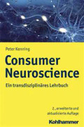 Consumer Neuroscience: Ein Transdisziplinares Lehrbuch