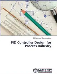 PID Controller Design for Process Industry