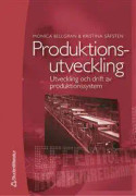 Produktionsutveckling : Utveckling och drift av produktionssystem