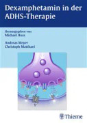 Dexamphetamin in der ADHS-Therapie