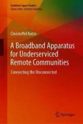 A Broadband Apparatus for Underserviced Remote Communities