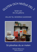 Gluten och mjölk : källan till moderna sjukdomar 9789163733772