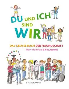 DU und ICH sind WIR. Das große Buch der Freundschaft