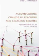 Accomplishing Change in Teaching and Learning Regimes