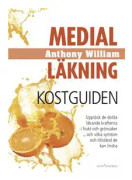 Medial läkning : kostguiden