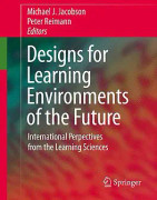 Designs for Learning Environments of the Future