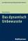 Das Dynamisch Unbewusste