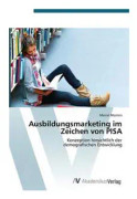 Ausbildungsmarketing im Zeichen von PISA