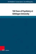 150 Years of Psychiatry at Gottingen University