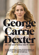 George, Carrie, Dexter 9789150500462