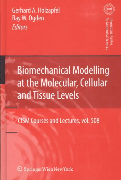 Biomechanical Modelling at the Molecular, Cellular and Tissue Levels