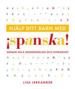 Hjälp ditt barn med spanska genom hela grundskolan och gymnasiet