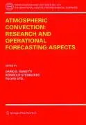 Atmospheric Convection: Research and Operational Forecasting Aspects