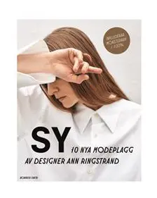 Sy 10 nya modeplagg av designer Ann Ringstrand