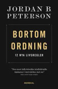 Bortom ordning : 12 nya livsregler