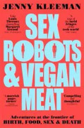 Sex Robots & Vegan Meat