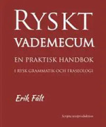 Ryskt vademecum : en praktisk handbok i rysk grammatik och fraseologi