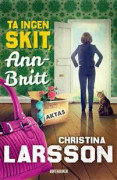 Ta ingen skit, Ann-Britt