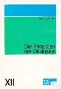 Die Prinzipien der Okklusion