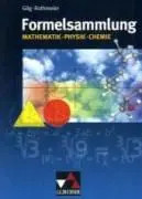 Formelsammlung Mathematik - Physik - Chemie