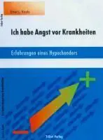 Ich habe Angst vor Krankheiten