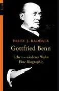 Gottfried Benn. Leben - niederer Wahn