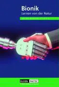 Bionik Lehrbuch. Natur, Mensch, Technik