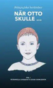 När Otto skulle ... Vol 1