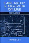Designing Control Loops for Linear and Switching Power Supplies