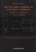 Analytical Chemistry - Proceedings Of The Jsps/nus Joint Seminar On Analytical Chemistry