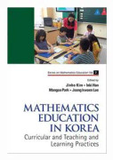 Mathematics Education In Korea - Vol. 1: Curricular And Teaching And Learning Practices