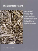 The Cuerdale Hoard and Related Viking-age Silver and Gold from Britain and Ireland in the British Museum