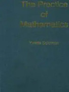 The Practice of Mathematics