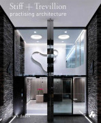 Stiff + Trevillion : Practising Architecture