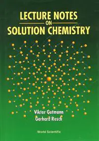 Lecture Notes On Solution Chemistry