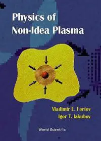 Physics Of Non-ideal Plasma, The