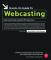 Hands-On Guide to Webcasting