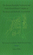 The Roman Roadside Settlement and Multi-Period Ritual Complex at Nettleton and Rothwell, Lincolnshire